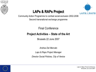 LAPs &amp; RAPs Project Community Action Programme to combat social exclusion 2002-2006