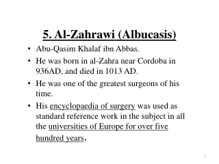 5. Al-Zahrawi (Albucasis) Abu-Qasim Khalaf ibn Abbas.