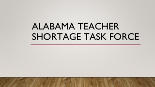 ALABAMA TEACHER SHORTAGE TASK FORCE