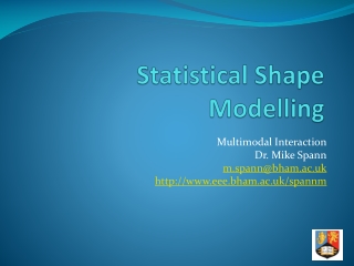 Statistical Shape Modelling