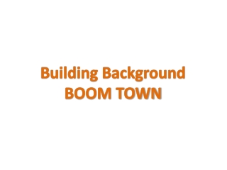 Building Background BOOM TOWN