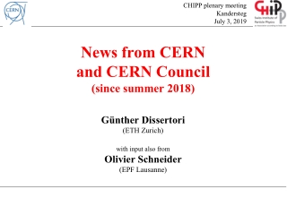 News from CERN and CERN Council ( since summer 2018)