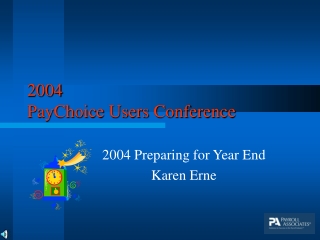 2004 PayChoice Users Conference