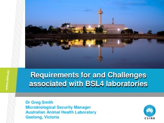 Requirements for and Challenges associated with BSL4 laboratories