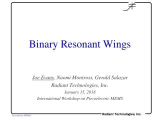 Binary Resonant Wings