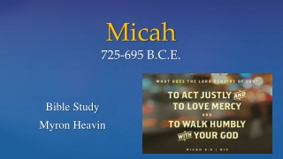 Micah 725-695 B.C.E.