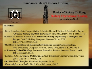 Basics of Rotary Drilling Rotary Operations / Coring presentation No. 2