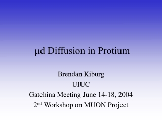 μd Diffusion in Protium