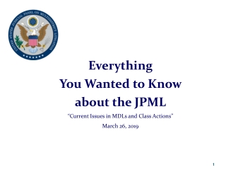 Everything You Wanted to Know about the JPML “Current Issues in MDLs and Class Actions”