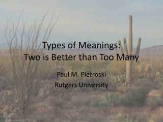 Types of Meanings: Two is Better than Too Many