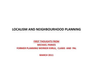 LOCALISM AND NEIGHBOURHOOD PLANNING