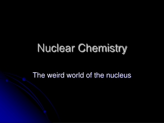 Nuclear Chemistry