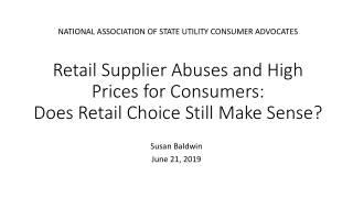 Retail Supplier Abuses and High Prices for Consumers: Does Retail Choice Still Make Sense?