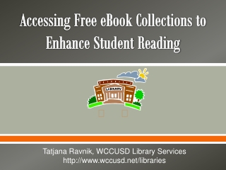 Accessing Free eBook Collections to Enhance Student Reading