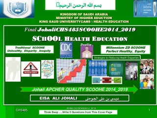 KINGDOM OF SAUDI ARABIA MINISTRY OF HIGHER EDUCTION KING SAUD UNIVERSITYCAMS \ HEALTH EDUCATION