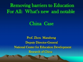 Removing barriers to Education For All: What’s new and notable China Case