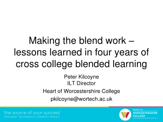 Making the blend work – lessons learned in four years of cross college blended learning