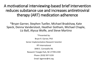 *Presented by: Bryan R. Garner, PhD Senior Implementation Research Scientist RTI International