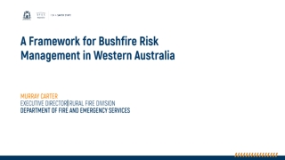A Framework for Bushfire Risk Management in Western Australia MURRAY CARTER