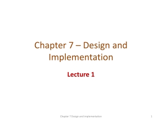 Chapter 7 – Design and Implementation