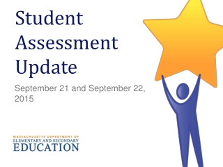 Student Assessment Update