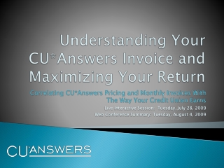 Understanding Your CU*Answers Invoice and Maximizing Your Return