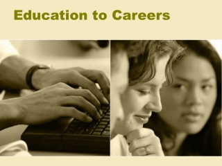 Education to Careers