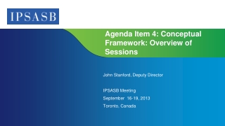 Agenda Item 4: Conceptual Framework: Overview of Sessions