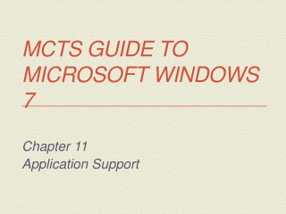 MCTS Guide to Microsoft Windows 7