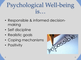 Psychological Well-being is…