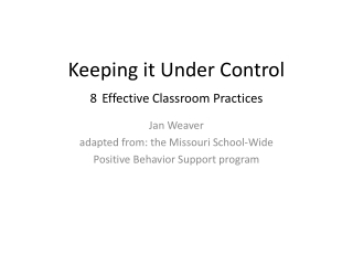 Keeping it Under Control 8 Effective Classroom Practices