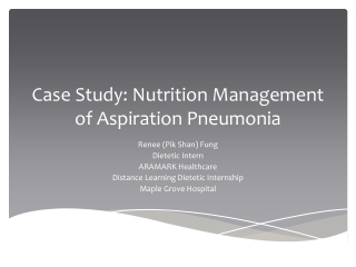 Case Study: Nutrition Management of Aspiration Pneumonia