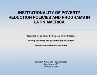 INSTITUTIONALITY OF POVERTY REDUCTION POLICIES AND PROGRAMS IN LATIN AMERICA