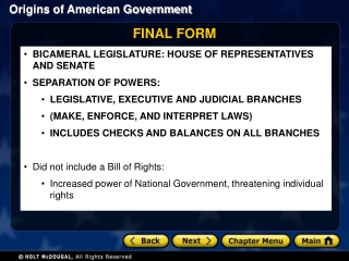 BICAMERAL LEGISLATURE: HOUSE OF REPRESENTATIVES AND SENATE SEPARATION OF POWERS: