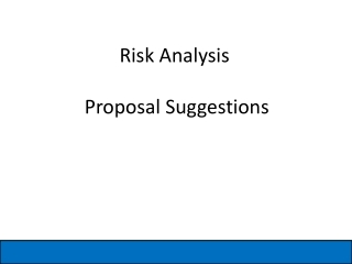 Risk Analysis Proposal Suggestions