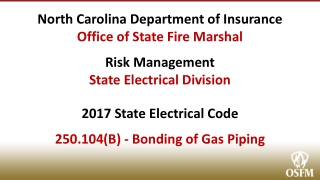 North Carolina Department of Insurance Office of State Fire Marshal Risk Management