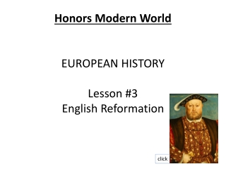 Honors Modern World EUROPEAN HISTORY Lesson #3 English Reformation