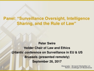 Panel: “Surveillance Oversight, Intelligence S haring , and the Rule of Law ”