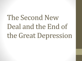 The Second New Deal and the End of the Great Depression