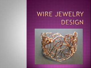 Wire Jewelry design