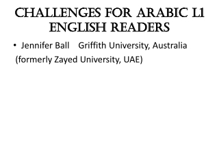 Challenges for Arabic L1 English readers