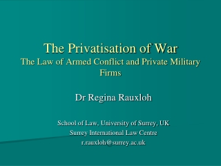The Privatisation of War The Law of Armed Conflict and Private Military Firms