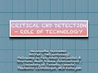 Navaneetha Sasikumar  MD(Ped), DM(Cardiology) Fellowship in Ped, Adult Congenital &amp;