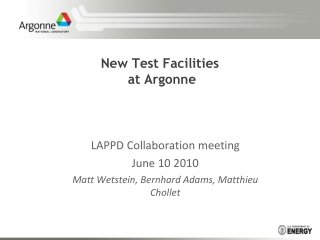 New Test Facilities at Argonne