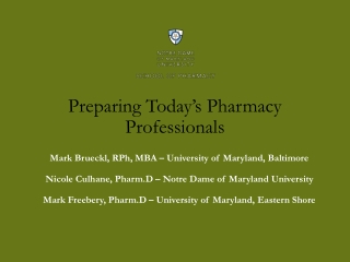 Preparing Today’s Pharmacy Professionals
