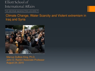 Climate Change, Water S carcity and Violent extremism in Iraq and Syria