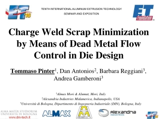 Charge Weld Scrap Minimization by Means of Dead Metal Flow Control in Die Design