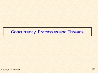 Concurrency, Processes and Threads