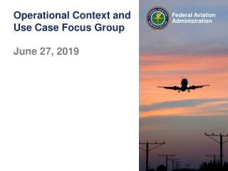 Operational Context and Use Case Focus Group