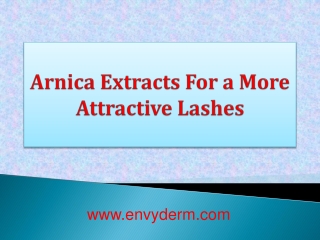 Arnica Extracts For a More Attractive Lashes